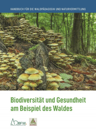 Handbuch für die Waldpädagogik und Naturvermittlung